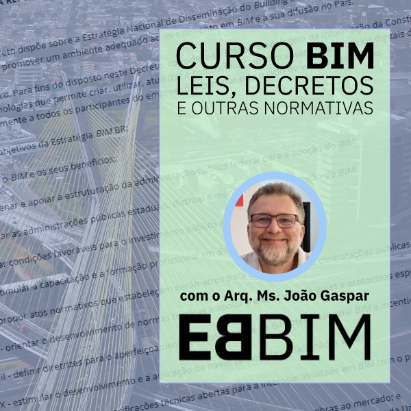BIM e as Leis, Decretos e Normas